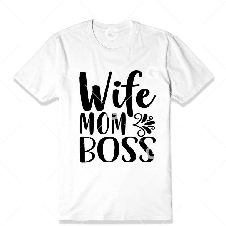Wife Mom Boss T Shirt Svg Svged 7725