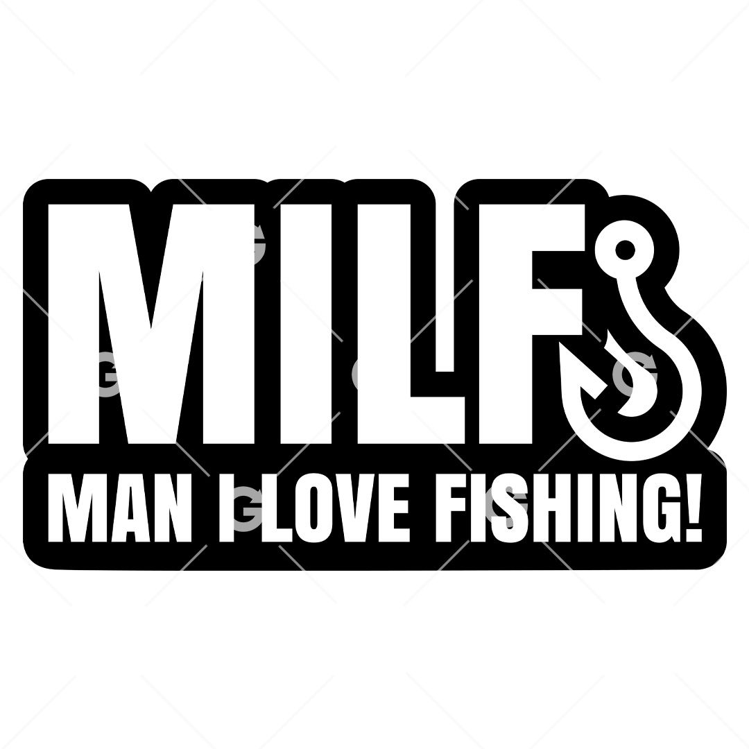 Man I Love Fishing (MILF) SVG