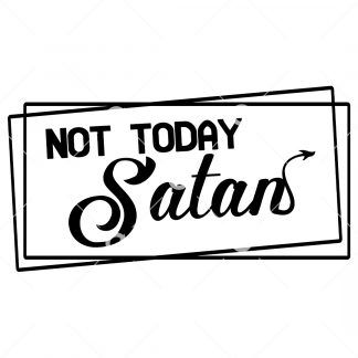 Not Today Satan with Devils Tail SVG